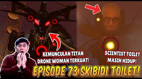 EPISODE BARU 73 SKIBIDI TOILET KEMUNCULAN TITAN DRONE WOMAN TERKUAT