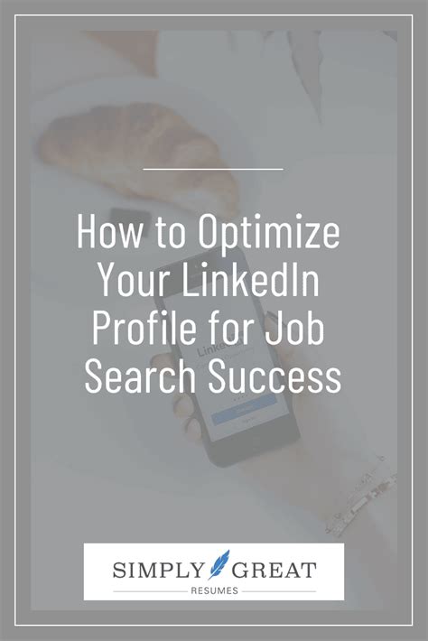 How To Optimize Your LinkedIn Profile For Job Search Success