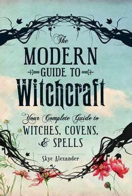 The Modern Guide To Witchcraft Book By Skye Alexander Official