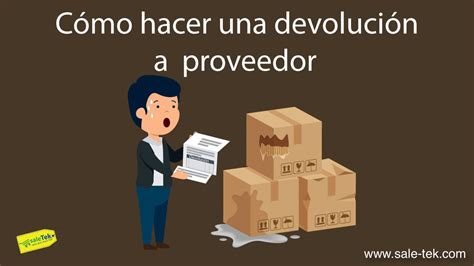 C Mo Hacer Una Devoluci N A Proveedor En Menos De Minutos Youtube