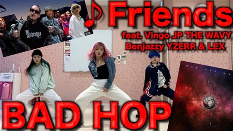 BAD HOPFriends feat Vingo JP THE WAVY Benjazzy YZERR LEX オリジナル