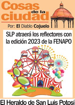 SLP atraerá los reflectores con la edición 2023 de la FENAPO El