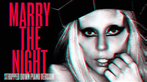 Lady Gaga Marry The Night Stripped Down Piano Version Youtube