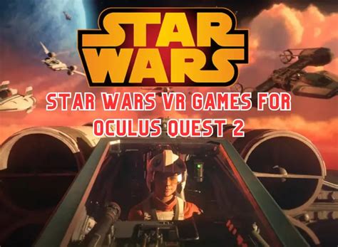 Top Star Wars Vr Games For Oculus Quest Vr Tier