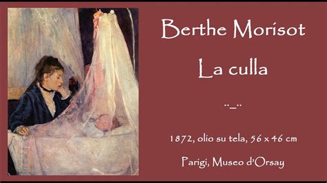 La Culla Berthe Morisot Youtube