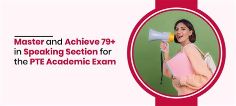 Achieve 79 In Speaking Section For The PTE Academic Exam