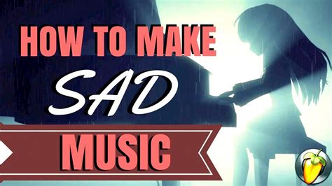 How To Make Sad Music In 4 Easy Steps Youtube