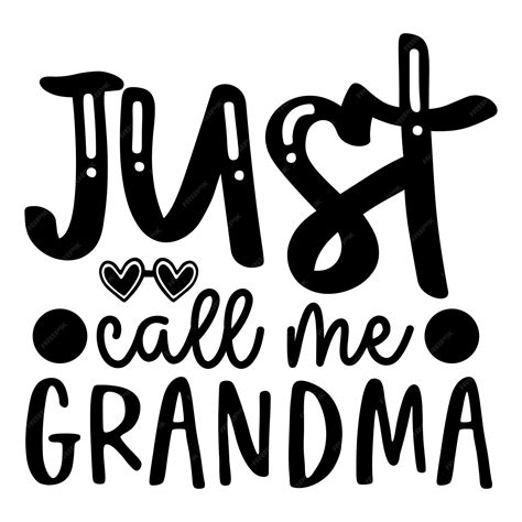 Premium Vector Just Call Me Grandma Svg