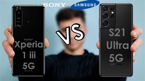 Sony Xperia 1 III Vs Samsung Galaxy S21 Ultra 5G YouTube