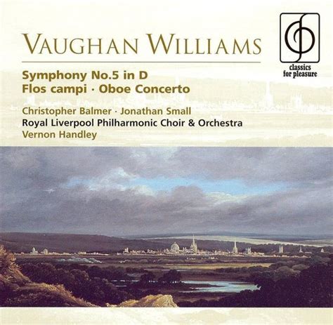 Vaughan Williams Symphony No In D Flos Campi Oboe Concerto