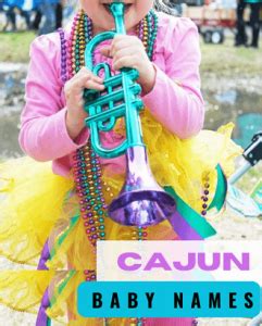 57 Cajun Names For Boys and Girls Full of Spirit and Charm