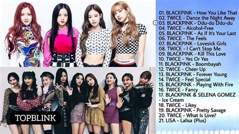 Twice 트와이스 And Blackpink Kpop Playlist 2022 Greatest Hits Updated