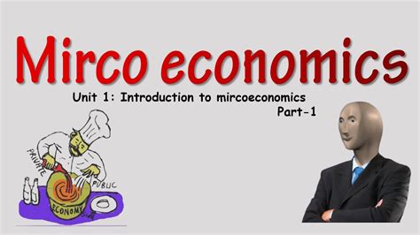 Introduction To Microeconomics Class 11 Chapter 1 Part 1 YouTube