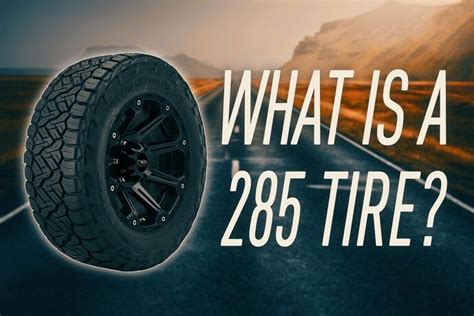 285 Vs 33 Tires 5 Differences And Similarities Toyota Car Mechanic