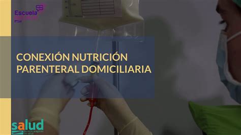 T Cnica De Conexi N De Nutrici N Parenteral Domiciliaria Npd Youtube