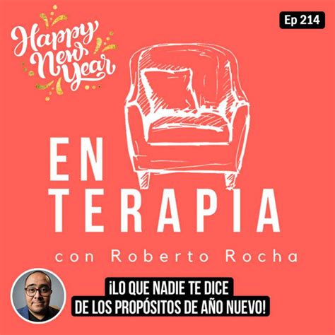 Ep 214 ¡lo Que Nadie Te Dice De Los Propósitos De Año Nuevo En