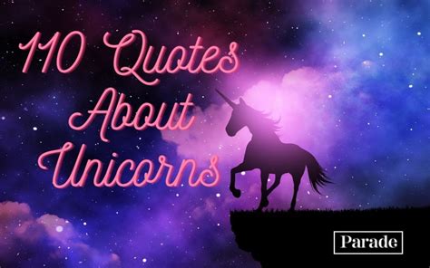 100 Unicorn Quotes In Honor Of National Unicorn Day Best Unicorn