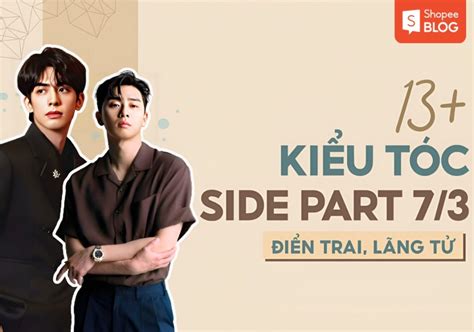 Bật Mí 13 Kiểu Tóc Side Part 7 3 Cực Ngầu Cho Chàng Trai