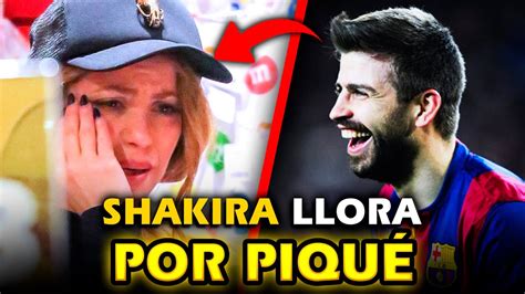 NOVEDAD SHAKIRA LLORA Por CULPA Del PADRE De Sus HIJOS YouTube