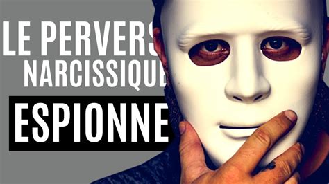 Pourquoi Un PERVERS NARCISSIQUE Vous ESPIONNE YouTube