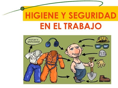 Higiene Y Seguridad En El Trabajo