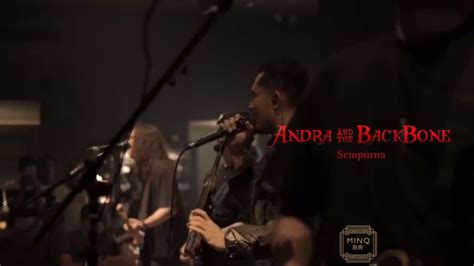 Andra And The Backbone Sempurna Live Minq Youtube