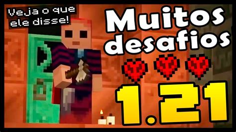 MINECRAFT 1 21 CONFIRMADO DESENVOLVEDOR FALOU SOBRE OS DESAFIOS DA