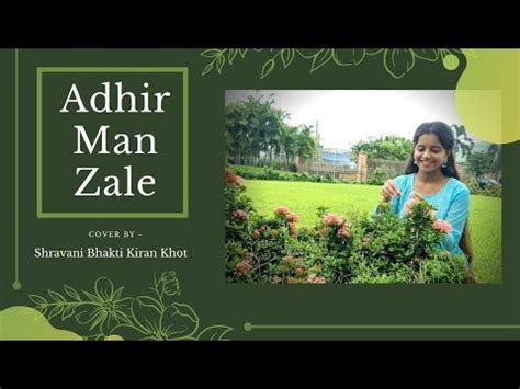 Adhir Man Zaale Shreya Ghoshal Nilkanth Master Cover By Shravani