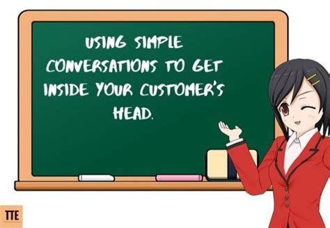 Using Simple Conversations to Get Inside your Customer's Head 