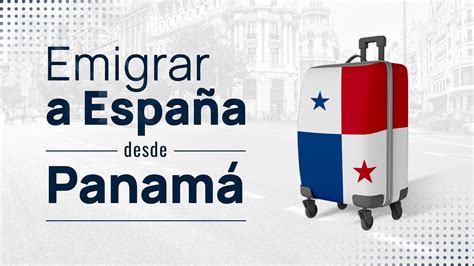 Emigrar a España desde Panamá YouTube