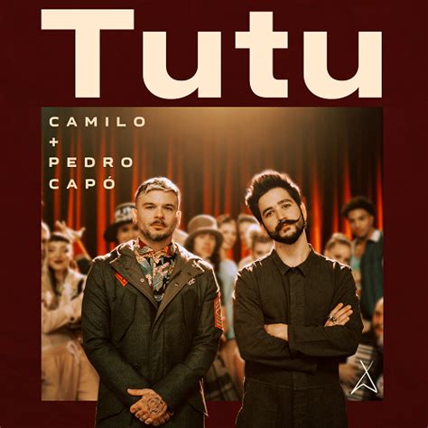 Camilo Lanza Su Nuevo Sencillo Y Video “tutu” Junto A Pedro Capó El