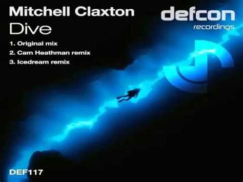 Mitchell Claxton Dive Original Mix DEF117 OUT NOW YouTube