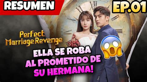 Perfect Marriage Revenge Ep 1 Resumen SUNG HOON Esta De REGRESO