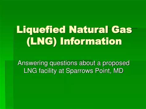 Ppt Liquefied Natural Gas Lng Information Powerpoint Presentation