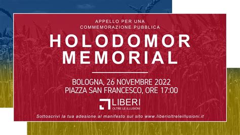 Manifestazione Bologna Liberi Oltre Le Illusioni Per Holodomor