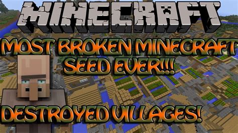 Most Broken Minecraft Seed Ever Destroyed Villages YouTube