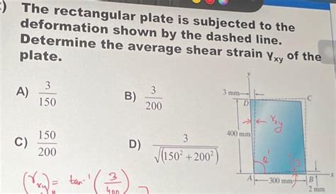 Solved The Rectangular Plate Is Subjected To The Deforma