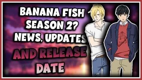 Banana Fish Season News Updates And Release Date Youtube