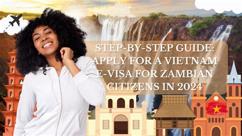 Step By Step Guide Apply For A Vietnam E Visa For Zambian Citizens In