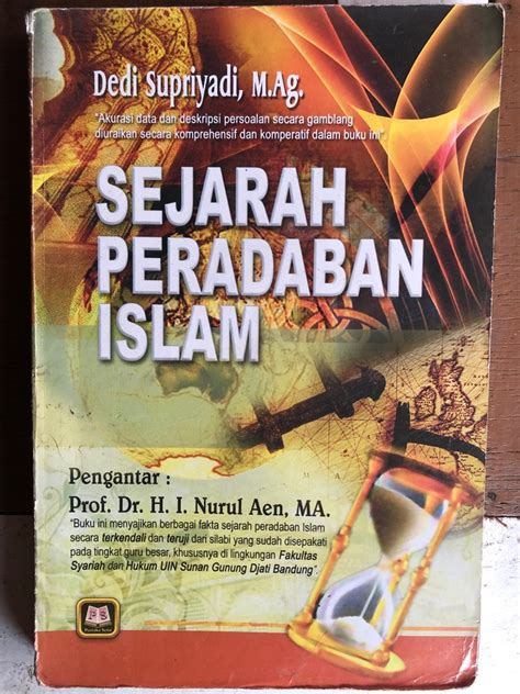 Sejarah Peradaban Islam Dedi Supriyadi M Ag Buku Alat Tulis