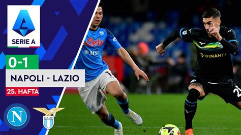 Napoli Lazio 0 1 Maç Özeti SerieA 2022 23 YouTube