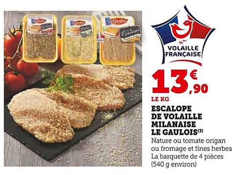 Promo Escalope De Volaille Milanaise Le Gaulois Chez Super U