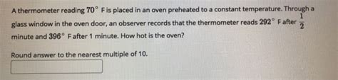 Solved A Thermometer Reading Fis Placed In An Oven Chegg