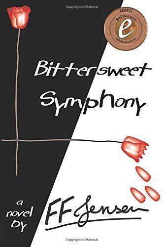 Bittersweet Symphony By Ff Jensen Goodreads