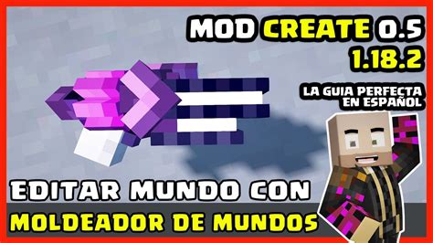 Editar Mundo Minecraft Mod Create Tutorial Espa Ol Minecraft