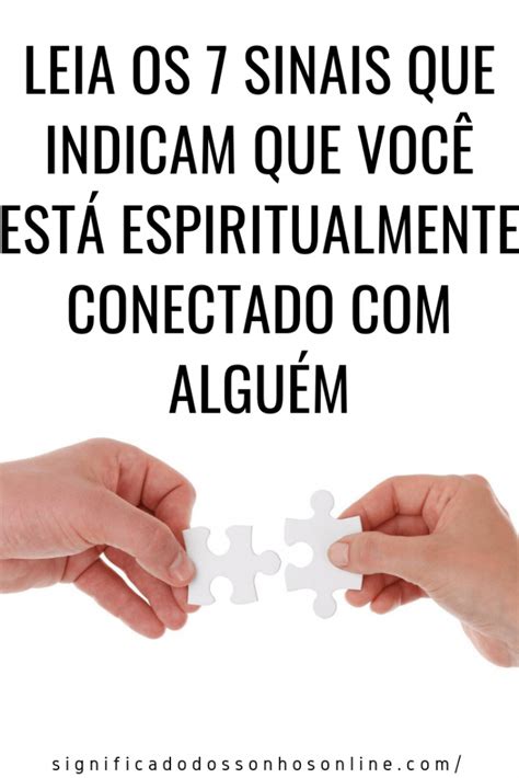 Sinais De Que Voc Est Espiritualmente Conectado Algu M