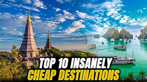 Uncover The Top 10 Insanely Cheap Destinations To Visit 2024 Youtube