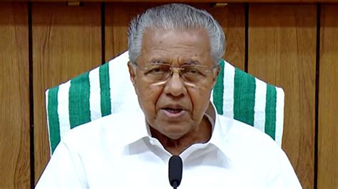 Kerala CM Pinarayi Vijayan To Lead Protest Over Centre's 'Neglect' At ...