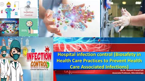 Biosafety In Health Care Practices To Prevent Health Care Associated