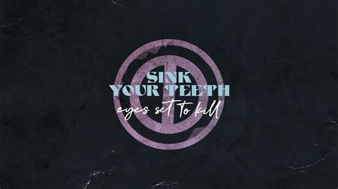 Eyes Set To Kill Sink Your Teeth Feat Heidi Shepherd Official